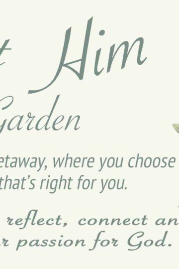 Meet Him in the Garden