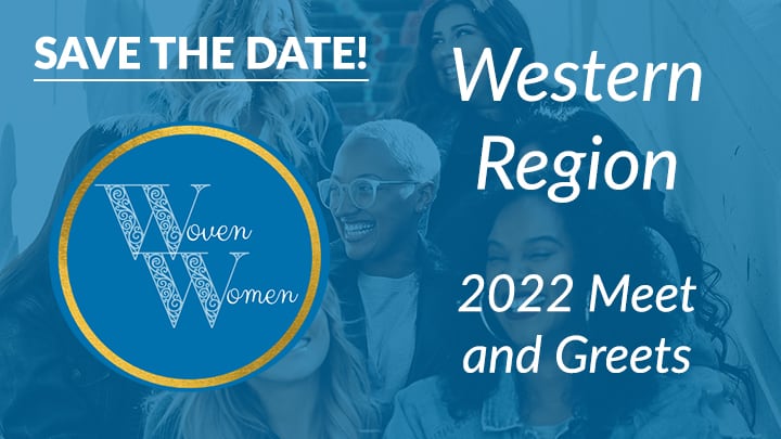 Woven Women Western Region Meet and Greets