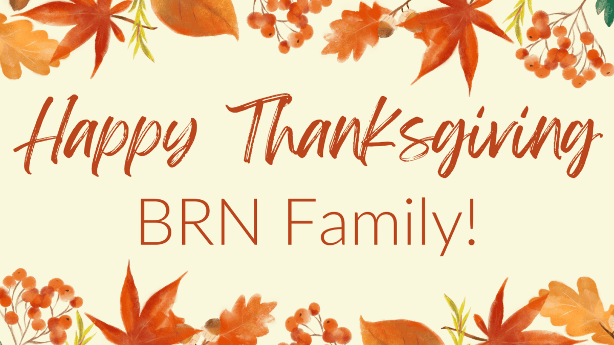 In honor of Thanksgiving, BRN pastors and ministry leaders share what they are most grateful for in God's Kingdom and offer some of their favorite verses for the season - it's a thankful week in the BRN Family!