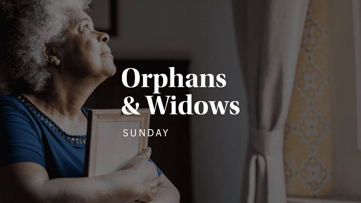 Orphans and Widows Sunday